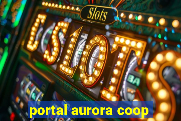 portal aurora coop